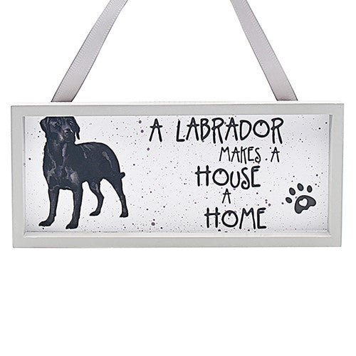 A Labrador Makes A House A Home Wooden Sign - Waggy Tails