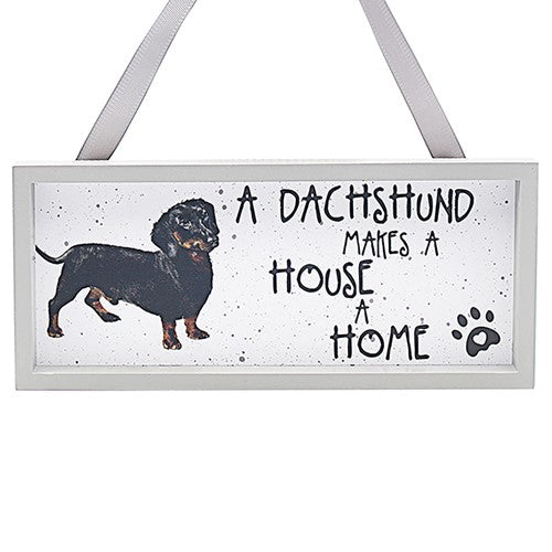 A Dachshund Makes A House A Home Wooden Sign - Waggy Tails