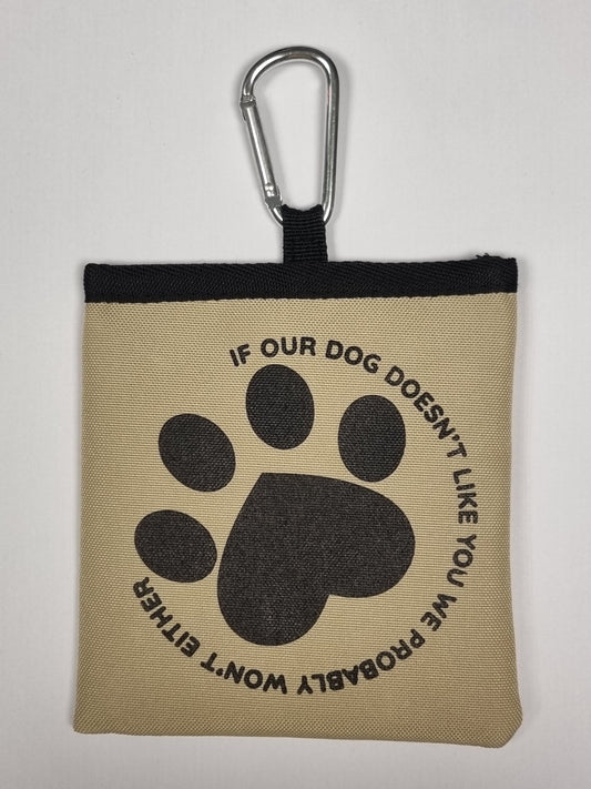 If Our Dog Doesn't Like You Treat Bag