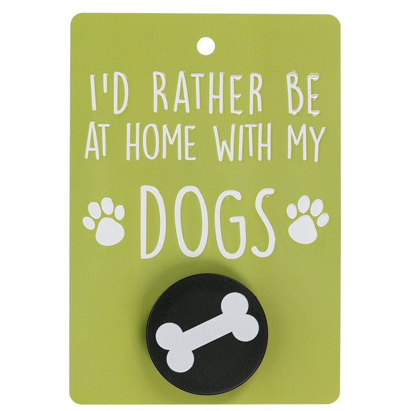 Pooch Pals Dog Lead Holder - Rather Be Home With My Dogs