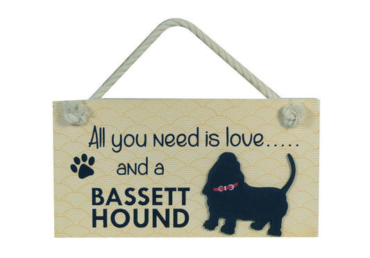 Basset Hound Sign - All You Need Is Love and A ...